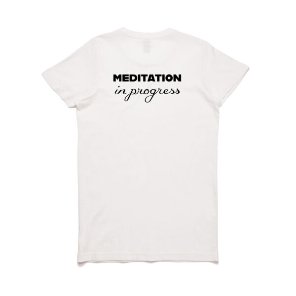 Meditation in Progress [back] - Women's Maple Tee Thumbnail